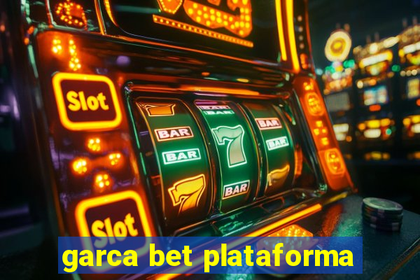 garca bet plataforma